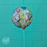 Balloon - Choose Your Occasion